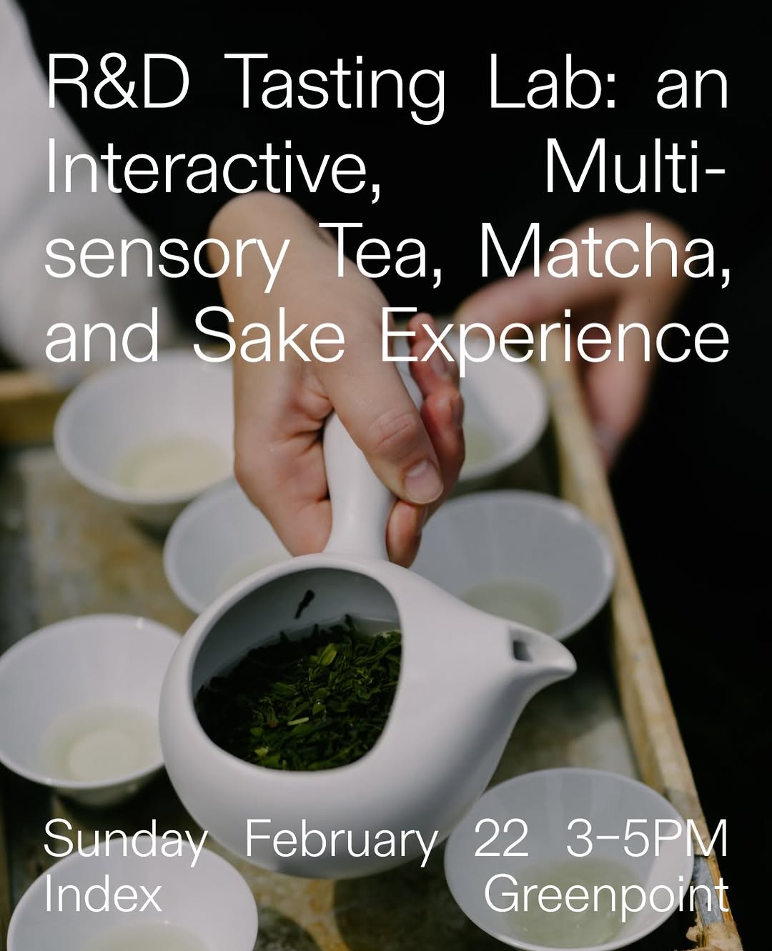 Image for R&D Tasting Lab: an Interactive, Multi-sensory Tea, Matcha, and Sake Experience